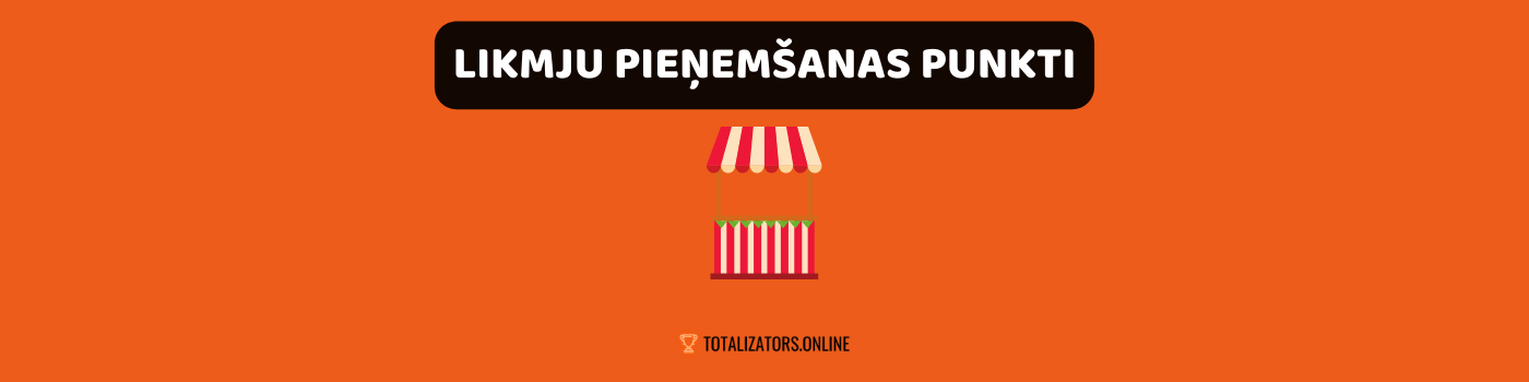 Likmju pieņemšanas punkti